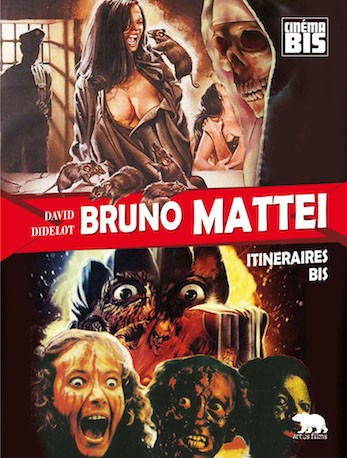 Bruno Mattei - Itinéraires Bis